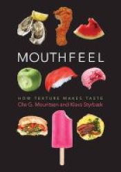 Mouthfeel - How Texture Makes Taste Hardcover
