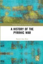 A History Of The Pyrrhic War Hardcover