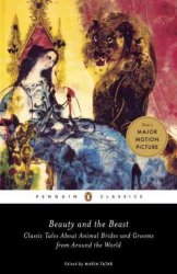 Beauty And The Beast - Classic Tales About Animal Brides And Grooms From Around The World Paperback Annotated Edition