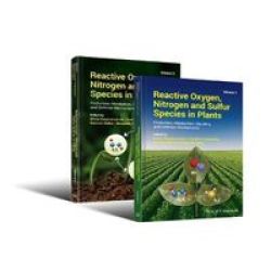 Reactive Oxygen Nitrogen And Sulfur Species In Plants - Production Metabolism Signaling And Defense Mechanisms Hardcover