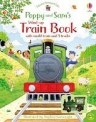 Poppy And Sam& 39 S Wind-up Train Book Board Book New Edition
