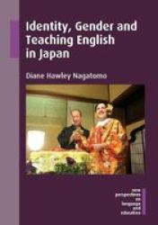 Identity Gender And Teaching English In Japan Paperback