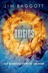 Origins - The Scientific Story Of Creation Paperback