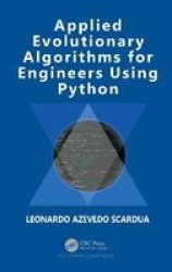 Applied Evolutionary Algorithms For Engineers Using Python Hardcover