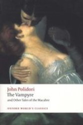 The Vampyre and Other Tales of the Macabre Oxford World's Classics
