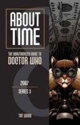About Time 8: The Unauthorized Guide To Doctor Who Series 3 Paperback