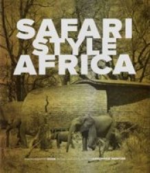 Safari Style Africa - Annemarie Meintjies Hardcover