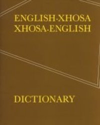 Xhosa-english Dictionary English Xhosa Paperback 2nd Revised Edition