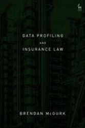 Data Profiling And Insurance Law Hardcover