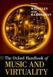 The Oxford Handbook Of Music And Virtuality Hardcover