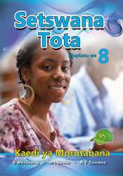 Setswana Tota Grade 8 Teacher's Guide