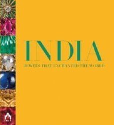 India Jewels That Enchanted The World: Every Picture Tells A Story Hardcover