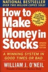 How To Make Money In Stocks - William J. O'neil Paperback