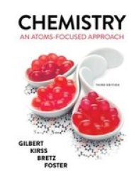 Chemistry - An Atoms-focused Approach Paperback Third Edition
