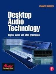 Desktop Audio Technology - Digital Audio and Midi Principles