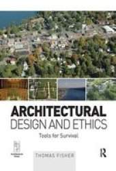 Architectural Design And Ethics - Fisher Hardcover