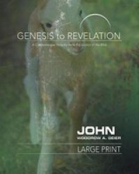 Genesis To Revelation: John Participant Book Large Print - A Comprehensive Verse-by-verse Exploration Of The Bible Paperback