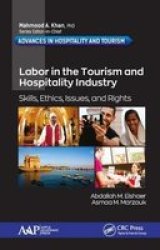 Labor In The Tourism And Hospitality Industry - Skills Ethics Issues And Rights Hardcover