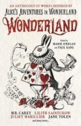 Wonderland: An Anthology Paperback