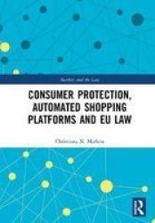 Consumer Protection Online Shopping Platforms And Eu Law Hardcover