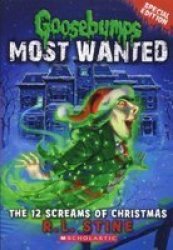 Goosebumps Most Wanted Special Edition: 2 12 Screams Of Christmas Paperback Special Edition