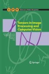 Tensors In Image Processing And Computer Vision Paperback
