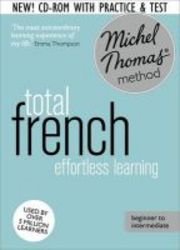 Total French: learn French With The Michel Thomas Method cd Revised Unabridged Ed