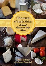 Cheeses Of South Africa: Artisanal Producers & Their Cheeses Artisanal Producers & Their Cheeses