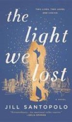 The Light We Lost Hardcover