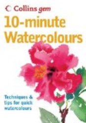 Collins Gem 10-Minute Watercolours: Techniques & Tips for Quick Watercolours