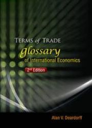 Terms Of Trade - Glossary Of International Economics paperback 2nd Edition