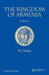 The Kingdom Of Armenia - New Edition Paperback New Ed