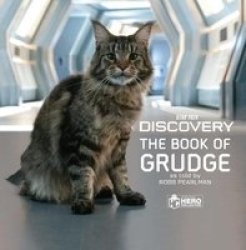 Star Trek Discovery: The Book Of Grudge - Book& 39 S Cat From Star Trek Discovery Hardcover