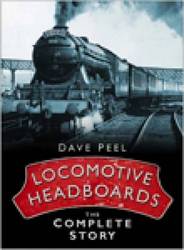 Locomotive Headboards :The Complete Story