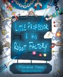 Little Professor And His Robot Factory
