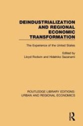 Deindustrialization And Regional Economic Transformation - The Experience Of The United States Hardcover