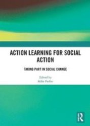 Action Learning For Social Action - Taking Part In Social Change Hardcover