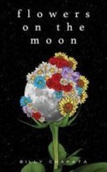 Flowers On The Moon Paperback