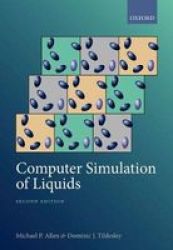 Computer Simulation Of Liquids Hardcover 2ND Revised Edition