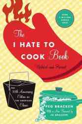 The I Hate To Cook Book hardcover Updated Revise