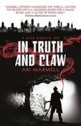 In Truth And Claw A Mick Oberon Job 4 Paperback