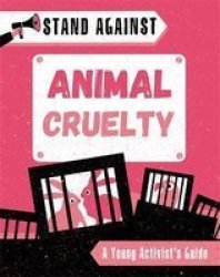 Stand Against: Animal Cruelty Hardcover
