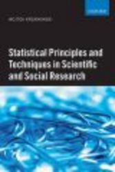 Statistical Principles and Techniques in Scientific and Social Research