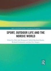 Sport Outdoor Life And The Nordic World Paperback