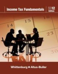 Income Tax Fundamentals 2012 Paperback 30th Revised Edition