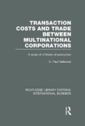 Transaction Costs & Trade Between Multinational Corporations Hardcover