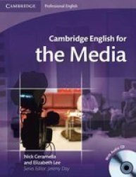Cambridge English for the Media Student's Book with Audio CD Cambridge English for Series