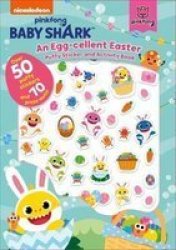 Pinkfong Baby Shark: An Egg-cellent Easter Puffy Sticker And Activity Book Paperback