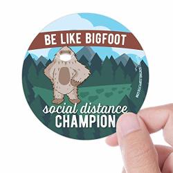 Social Distancing Bigfoot Sasquatch Sticker For Hydroflask Sticker Funny Sasquatch Champion Decal