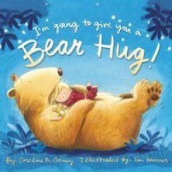 I& 39 M Going To Give You A Bear Hug Board Book